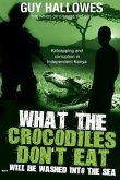 What the Crocodiles don't Eat.....