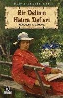 Bir Delinin Hatira Defteri - Vasilyevic Gogol, Nikolay