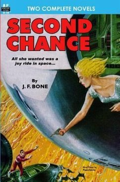 Second Chance & Mission to a Distant Star - Long, Frank Belknap; Bone, J. F.