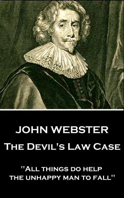 John Webster - The Devil's Law Case: 