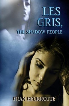 Les Gris, The Shadow People - Heckrotte, Fran