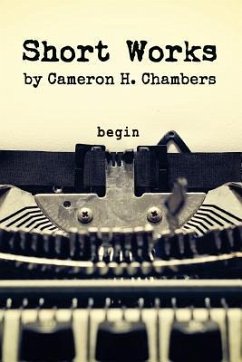 Short Works - Chambers, Cameron H.