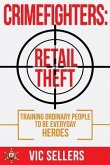 CrimeFighters: Retail Theft: Training Ordinary People to be Everyday Heroes