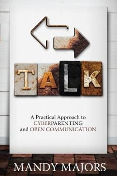 Talk: A Practical Approach to Cyberparenting and Open Communication - Majors, Mandy