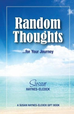 Random Thoughts ---- for Your Journey - Jobity-Gajadhar, Mgdesignsbds