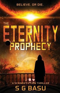 The Eternity Prophecy: A Science Fiction Thriller - Basu, S. G.