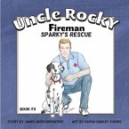 Uncle Rocky, Fireman