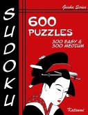 Sudoku 600 Puzzles - 300 Easy & 300 Medium: Geisha Series Book