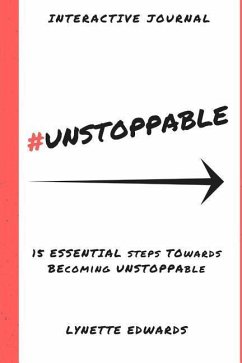 #Unstoppable: 15 Essential Elements to be Unstoppable - Edwards, Lynette