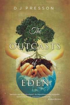The Outcasts of Eden - Presson, D. J.