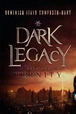 Dark Legacy: Book I - Trinity