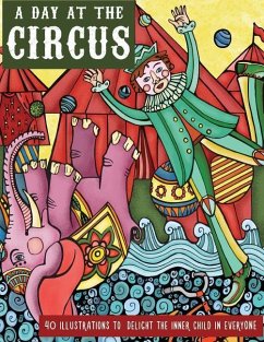 A Day at the Circus: A Coloring Book to Reawaken Your Inner Child - Plaxe Sr, Jack R.