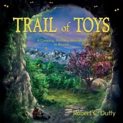 Trail of Toys: A Camping, Mystery Adventure in Rhyme - Duffy, Robert Cullen