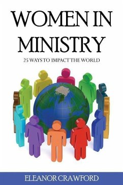 Wome In Ministry: 25 Ways To Impact The World - Crawford, Eleanor
