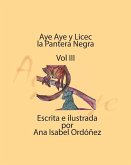 Aye Aye y Licec la Pantera Negra: Vol III