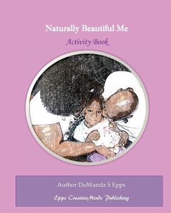 Naturally Beautiful Me - Epps, Duwanda S.