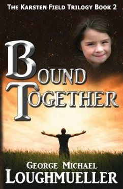 Bound Together - Loughmueller, George Michael