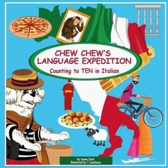 Chew Chew's Language Expedition: Counting to TEN in Italian - Clark, Davon