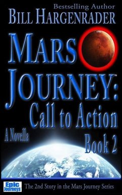 Mars Journey: Call to Action: Book 2 - Hargenrader, Bill