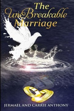 The UnBreakable Marriage - Anthony, Jermael &. Carrie