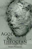 Agod & Theocean: A Modern American Fairy Tale