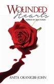 Wounded Hearts: Inspired by true stories