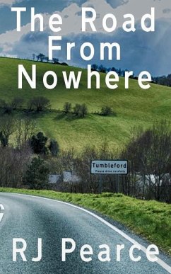 The Road from Nowhere - Pearce, R. J.