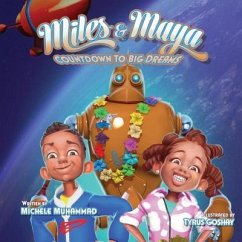 Miles and Maya's Countdown to Big Dreams: Countdown to Big Dreams - Muhammad, Michele