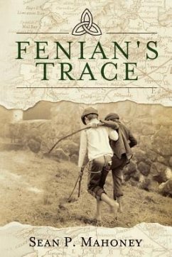 Fenian's Trace - Mahoney, Sean P.