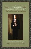 The 33 Principles Every Mason Should Live By: The True Meaning of Being a Mason