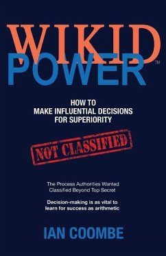 WIKID Power: How to Make Influential Decisions for Superiority - Coombe, Ian