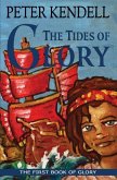 The Tides of Glory: The First Book of Glory