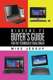 Windows PC Buyer's Guide: For the technically challenged