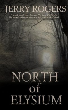 North of Elysium - Rogers, Jerry J