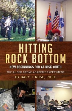 Hitting Rock Bottom: New Beginnings for At-risk Youth - Rose, Gary J.