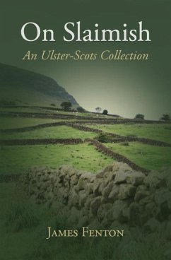 On Slaimish: An Ulster-Scots Collection - Fenton, James