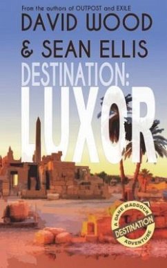 Destination: Luxor: A Dane Maddock Adventure - Ellis, Sean; Wood, David