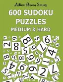 600 Sudoku Puzzles, Medium and Hard: Active Brain Series Book 7