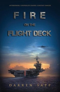 Fire on the Flight Deck - Sapp, Darren