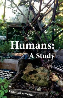 Humans: A Study - Warren, Rachel Aston