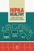 HIPAA Healthy: Useful Tips & Best Practices for Providers