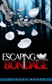 Escaping Bondage