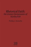 Rhetorical Faith: The Literary Hermeneutics of Stanley Fish