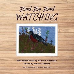 Bird By Bird Watching - Oestreich, Nelson E.; Buzzelli, Anna; Perkins, James A.