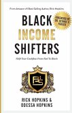 Black Income Shifters: Shift Your Cashflow From Red To Black