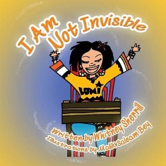 I Am Not Invisible - Thompson, Maurice; Sherrill, Whitney Phylliz Sophikal