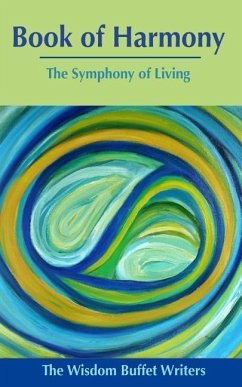 Book of Harmony: The Symphony of Living - Kasliner, Mary Jane; Thomas, Jim; Klein, Kim