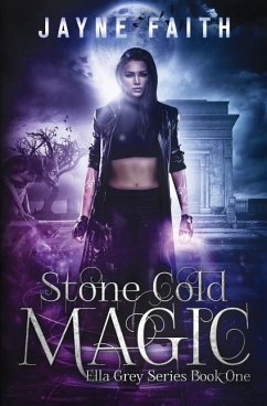 Stone Cold Magic - Faith, Jayne