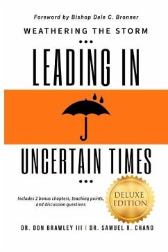 Weathering the Storm: Leading in Uncertain Times - Chand, Samuel R.; Brawley LLL, Don