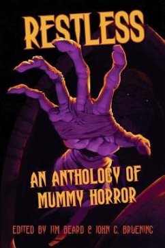 Restless: An Anthology of Mummy Horror - Gafford, Sam; Glenn, Teel James; Hansen, Nancy